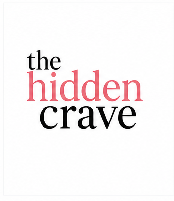 The Hidden Crave